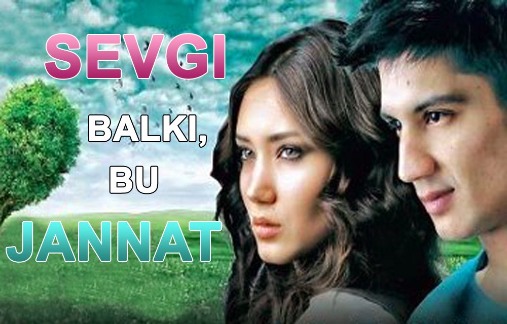 Sevgi balki bu Jannat-2 (o'zbek film)